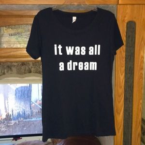 “it was all a dream Black short sleeve cotton blend graphic female T-shirt NEW M